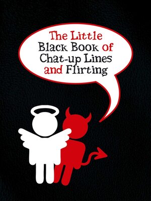 cover image of The Little Black Book of Chat-up Lines and Flirting